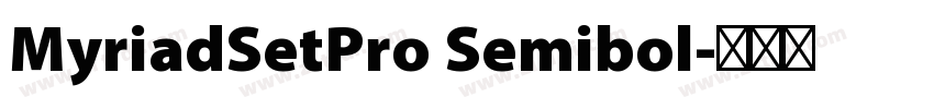 MyriadSetPro Semibol字体转换